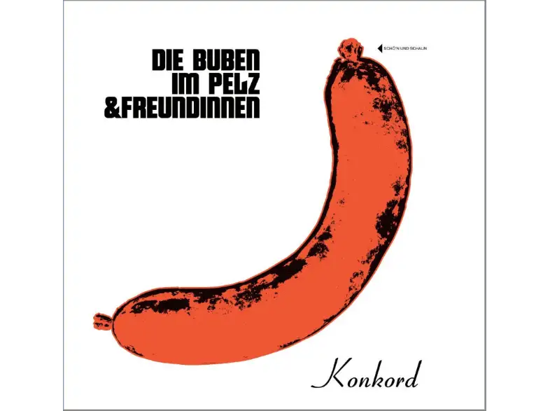 Die Buben im Pelz & Freundinnen/ KONKORD 088 | 2015 (Rough Trade)