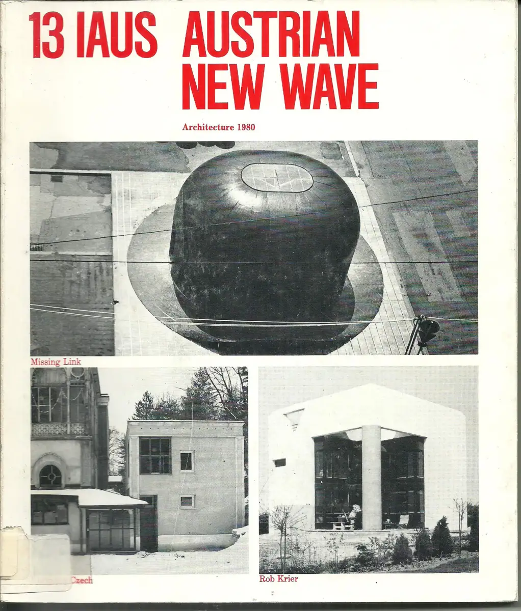 Kenneth Frampton (Hg.): A New Wave of Austrian Architecture, New York, 1980